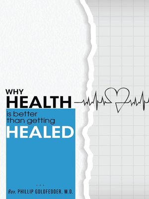 cover image of Why Health Is Better Than Getting Healed